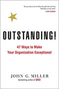 Outstanding!: 47 Ways to Make Your Organization Exceptional Paperback – October 18, 2016