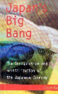 Japan`s big bang : the deregulation and revitalization of the Japanese economy