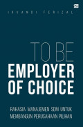 Journey To Be Employer Of Choice: Rahasia Manajemen SDM untuk Membangun Perusahaan Pilihan