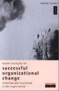 Kaizen strategies for successful organizational change : enabling evolution and revolution within the organization