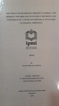 The Impact of Heuristics, Prospect, Market and Herding Towards in The Investment Decisions and Performance: A Study on Individual Investors in Jakarta, Indonesia