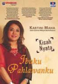 Ibuku Pahlawanku