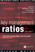 Key management ratios : Master the management metrics that drive and control your business