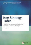 Key strategy tools : the 80 tools for every manager to build a winning strategy