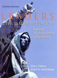 Leaders & the leadership process : readings, self-assessments & applications