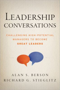 Leadership Conversations: Challenging High Potential Managers to Become Great Leaders