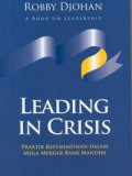 Leading in crisis : praktik kepemimpinan dalam mega merger Bank Mandiri
