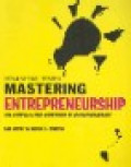 Mastering entrepreneurship : the complete MBA companion in entrepreneurship