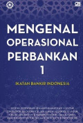Mengenal Operasional Perbankan 1
