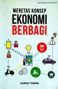 Meretas Konsep Ekonomi Berbagi (Unveiling The Concept Of Sharing Economy)