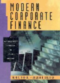Modern corporate finance : a multidisciplinary approach to value creation