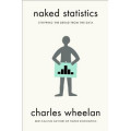 Naked statistics : stripping the dread from the data