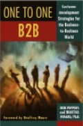 One to one, B2B : customer development strategies for the busines-to-business world