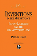 Inventions in the marketplace : patent licensing and the US antitrust laws