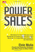 POWER SALES; Rahasia Sukses Memimpin Tim Penjualan