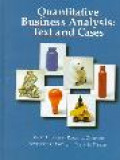 Quantitative business analysis : text and cases