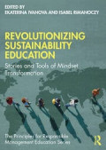 Revolutionizing sustainability education : stories and tools of mindset transformation