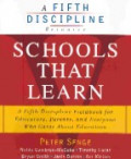 Schools that learn : a fifth discipline fieldbook for educators, parents, and everyone who cares about education