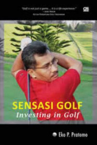 Sensasi Golf : Investing in Golf