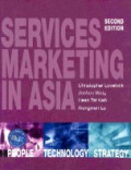 Services marketing in Asia : managing people, technology, and strategy