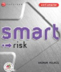 Smart risk : work smarter