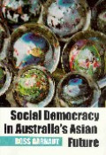 Social democracy in Australia`s Asian future