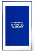 Standards of practice casebook
