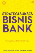 Strategi Sukses Bisnis Bank