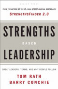 Strengths Based Leadership: Great Leaders, Teams, and Why People Follow