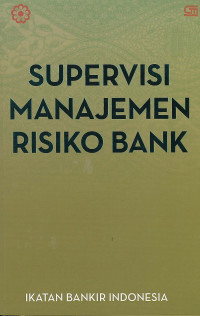 Supervisi Manajemen Risiko Bank