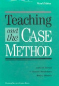 Teaching and the case method : text, cases, and readings