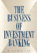 The business of investment banking