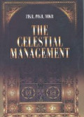 The Celestial management : Zikr, Pikr, Mikr