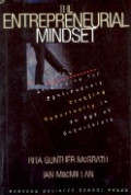 The entrepreneurial mindset : strategies for continuously creating opportunity in age of uncertainty