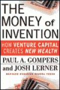 The Money of invention : how venture capital creates new wealth