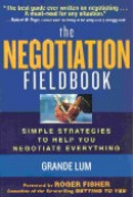 The negotiation fieldbook : simple strategies to help you negotiate everything