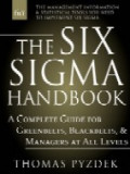 The Six sigma handbook : a complete guide for Greenbelt, Blackbelts, and manager at all levels