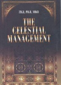 The Celestial management : Zikr, Pikr, Mikr