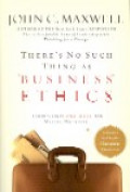 There`s no such thing as ``business`` ethics : there`s only one rule for making decisions