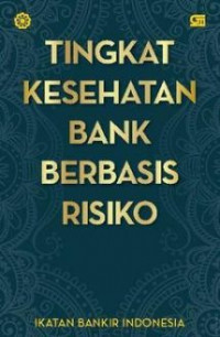 Manajemen Kesehatan Bank Berbasis Risiko
