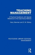 Teaching Management: A Practical Handbook with Special Reference to the Case Study Method
