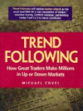 Trend following : how great traders make millions in up or down markets