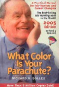 What color is your parachute : a practical manual for job-hunter and career-changers
