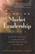 Winning market leadership : strategic market planning for technology-driven businesses