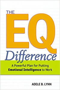 Image of The EQ difference : a powerful program for putting emotional intelligence to work