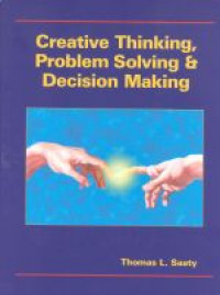 Creative thinking, problem solving & decision making