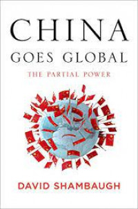 China goes global : the partial power