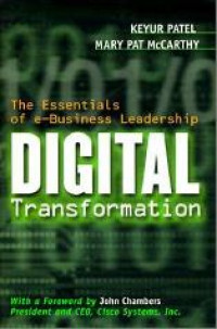 Digital transformation : the essentials of e-business leadership