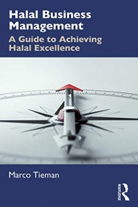 Halal business management : a guide to achieving halal excellence