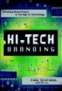 Hi-tech hi-touch branding : creating brand power in the age of technology